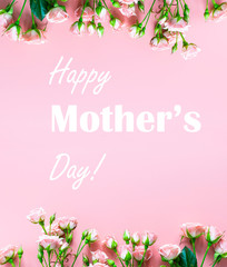 Happy Mother’s Day greeting card with beautiful roses on pink pastel background.