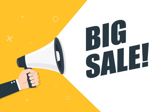 Hand is holding a megaphone and text big sale. Vector illustration.