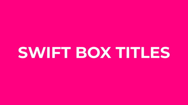 Swift Box Titles