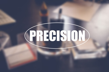 Precision word with blurring background