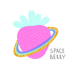 Funny space strawberry and quote. Kids trendy graphic. Vector hand drawn illustration.