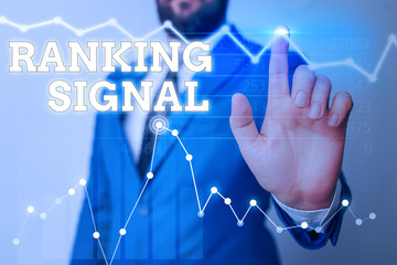 Writing note showing Ranking Signal. Business concept for characteristic of a website that search...
