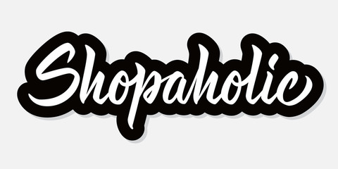 Shopaholic - calligraphic design with font. Vector inscription design for banners, posters, t-shirts, bags, mugs, cards, posters.