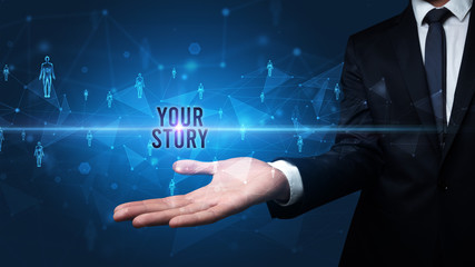 Naklejka premium Elegant hand holding YOUR STORY inscription, social networking concept