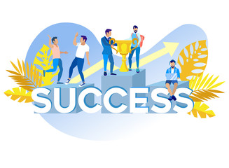 Inscription Success Vector Illustration Cartoon. Men Rejoice in Victory, Hold Prize Cup. Assessment Risk and Level Competition. Perseverance and Focus. Hard Work for Good Results Flat.