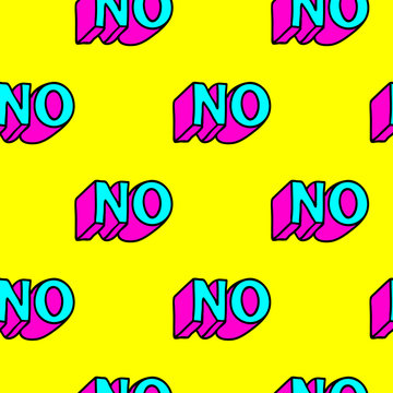 Seamless pattern with text patches  "No". Modern trendy wallpaper. Quirky cartoon, comic style of 80-90s. Bright yellow background.	