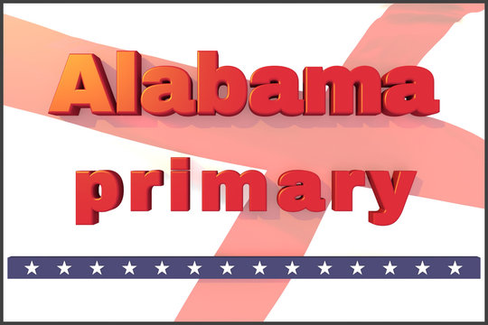 Alabama primary election day header or banner. 3d illustration.Print for paper or t-shirt or image for news article.