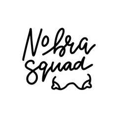No bra squad. Sticker for social media content. Vector hand drawn boobs illustration design. Bubble pop art style label, poster, t shirt print, post card, video blog cover