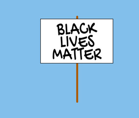 Black lives matter protest sign