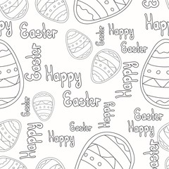 Seamless pattern doodle Happy Easter and Easter egg. Ink style. Black and white illustration with lettering isolated on white background. It can be used as a print, on cards and bags, textile, fabric.