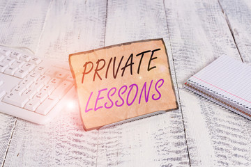 Text sign showing Private Lessons. Business photo showcasing teaching which is usually paid...