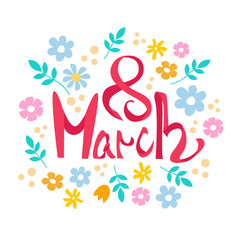 Banner or poster for the International women's day on March 8 with cute flowers in flat style