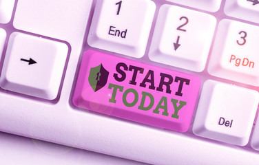 Text sign showing Start Today. Business photo showcasing to begin doing something Make something...