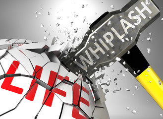 Whiplash and destruction of health and life - symbolized by word Whiplash and a hammer to show negative aspect of Whiplash, 3d illustration