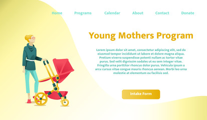 Landing Page Offering Modern Social Program for Young Mothers. Intake Form Button and Usable Menu. Cartoon Woman Character with Perambulator Walking Newborn Baby. Vector Flat Illustration