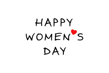 Fototapeta premium Happy Women's Day text with red heart for greeting card. Romantic calligraphic phrases for March, 8 isolated on white background.
