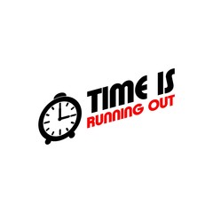 Fototapeta na wymiar Time is Running Out Clock with Motivational Slogan icon isolated on white background