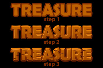 Wooden inscription treasure logo in 3 steps of drawing.