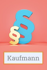 Kaufmann. Begriff auf Schild. Präsentation von Paragrafen auf Podest in Museum. Symbol für Recht, Gesetz, Urteil. Rosa Hintergrund