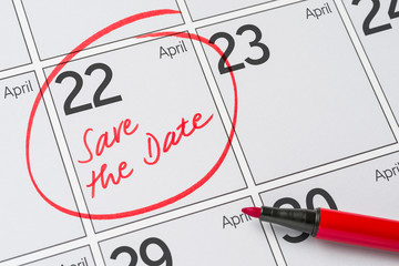 Save the Date written on a calendar - April 22