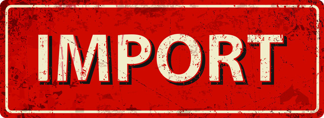 import  - Vector illustration - vintage rusty metal sign