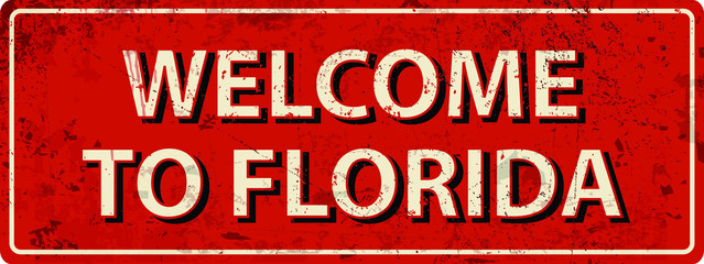 welcome to florida- Vector illustration - vintage rusty metal sign