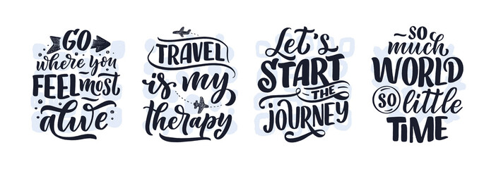 Set with travel life style inspiration quotes, hand drawn lettering posters. Motivational typography for prints. Calligraphy graphic design element. Vector illustration - obrazy, fototapety, plakaty