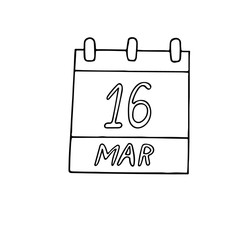 calendar hand drawn in doodle style. March 16. date. icon, sticker, element design