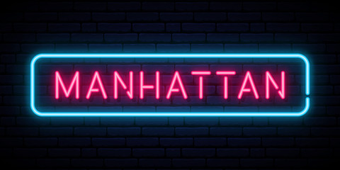 Obraz premium Manhattan neon sign. Bright light signboard. Vector banner.
