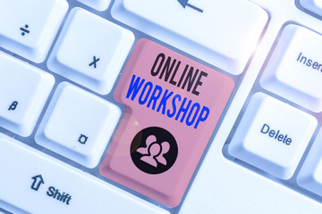 Conceptual hand writing showing Online Workshop. Concept meaning intensive discussion and activity...