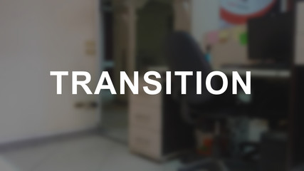 Transition word with blurring business background