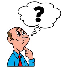 Thinking about Questions - A cartoon illustration of a man thinking about a few unanswered questions.