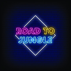 Road To Jungle Neon Signs Style Text vector