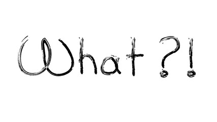 What!? Exclamation hand writing on white background template texture