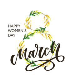 Obraz premium Greeting card with March 8 lettering calligraphy text flowers Women's day