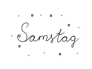 Samstag phrase handwritten with a calligraphy brush. Saturday in german. Modern brush calligraphy. Isolated word black