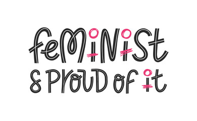 Feminist and proud of it lettering print. Proud feminist text as t shirt design, print, sticker, label. Women symbol. Vector illustration EPS 10