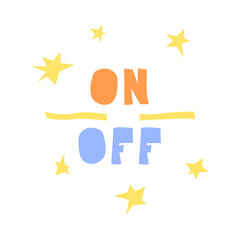 On-Off. Hand drawn lettering in cut out style. Great for poster, card, flyer, sticker, badge, cup
