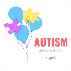 Autism awareness poster of jigsaw puzzle pieces balloons on white background. Solidarity and support vector illustration. Healthcare and medical concept.