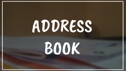 Address book word with business blurring background