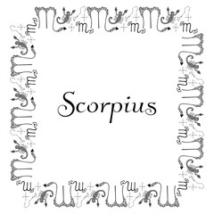 Black and white square banner for the zodiac sign Scorpius. Border from hand-drawn decorative scorpions, emblems, stars, constellations and the name in the center. For horoscope design. Vector.