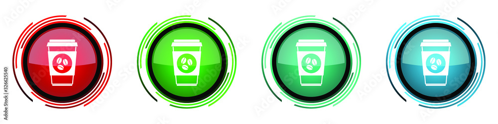 Aufkleber Plastic cup of coffe round glossy vector icons, hot drink set of buttons for webdesign, internet and mobile phone applications in four colors options isolated on white background