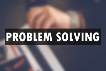 problem solving word on blurring background, business concept