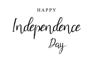 Happy Independence Day hand lettering sign