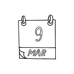 calendar hand drawn in doodle style. March 9. date. icon, sticker, element for design