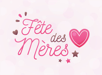 Bonne Fête Maman - Fête des Mères