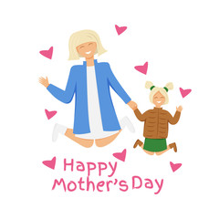 Vector illustration of happy blond family jumping. Mother and daughter holding hands. Greeting card for mother's day with cute characters and text. Flat design of funny people isolated. Mom's love