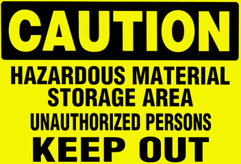 Hazardous Material Caution Sign.