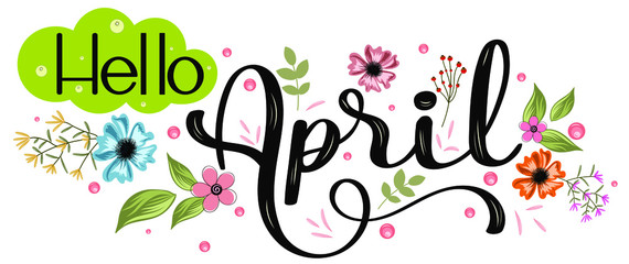 Hello April. Hello APRIL with flowers and leaves. Illustration Spring  © Luchelle