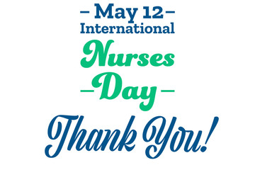 International Nurses Day. May 12. Holiday concept. Template for background, banner, card, poster with text inscription. Vector EPS10 illustration. .